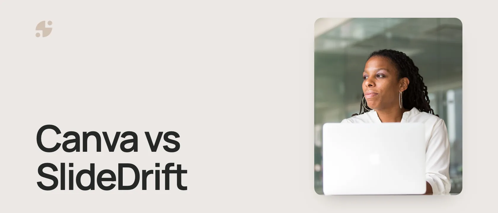 Canva vs SlideDrift. A woman working at a laptop in an office.