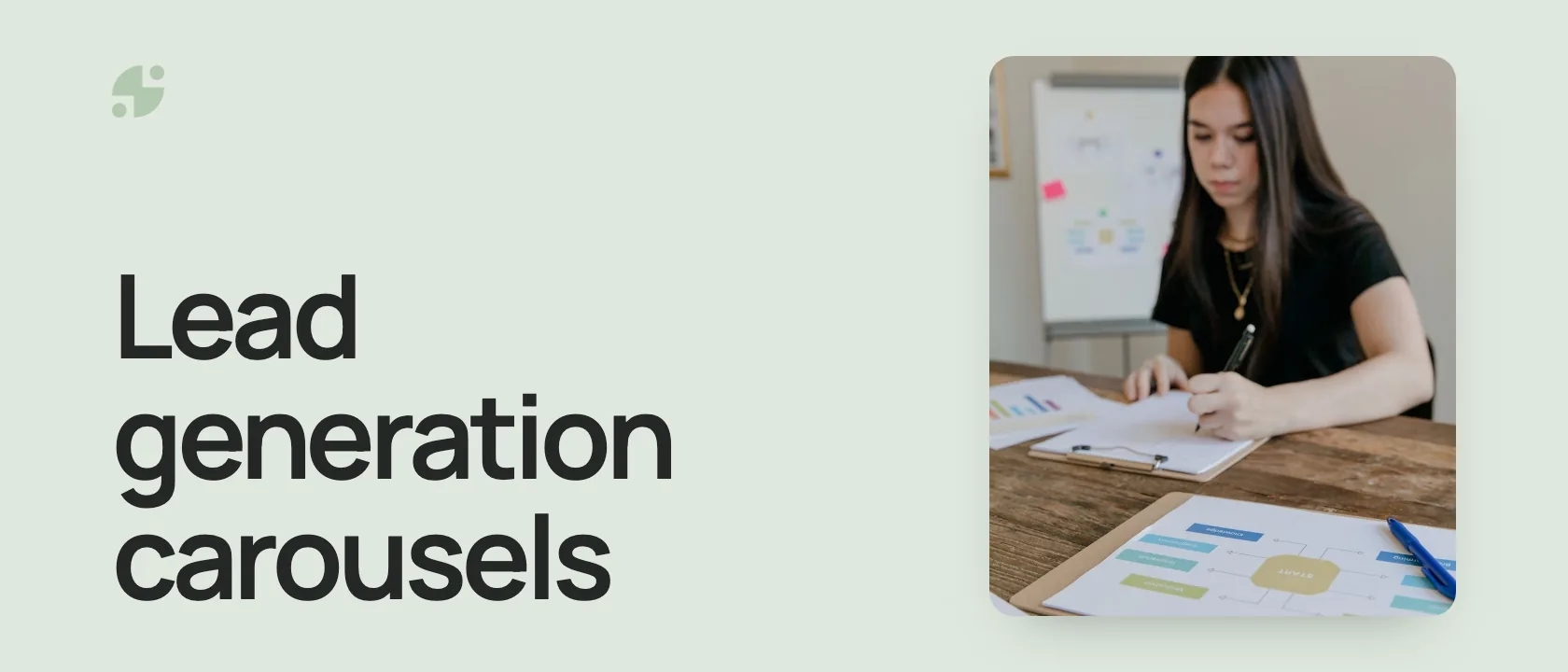 Lead generation carousels. A woman planning at a desk.