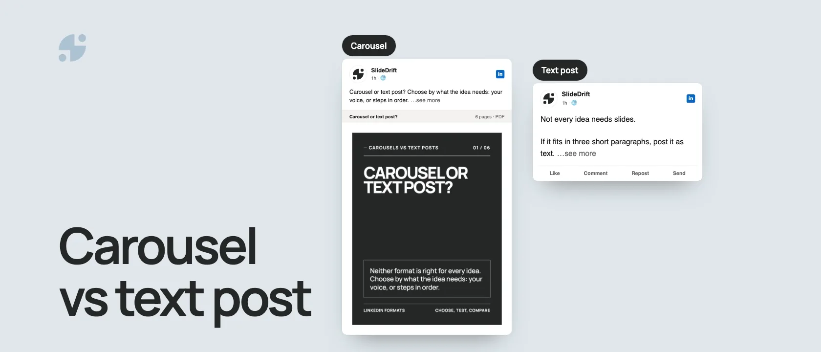 Carousel vs text post. SlideDrift's carousel on choosing a format beside a text post, as LinkedIn posts.