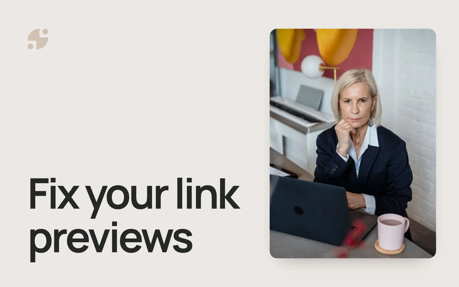 Fix your link previews. An adviser working at a laptop.