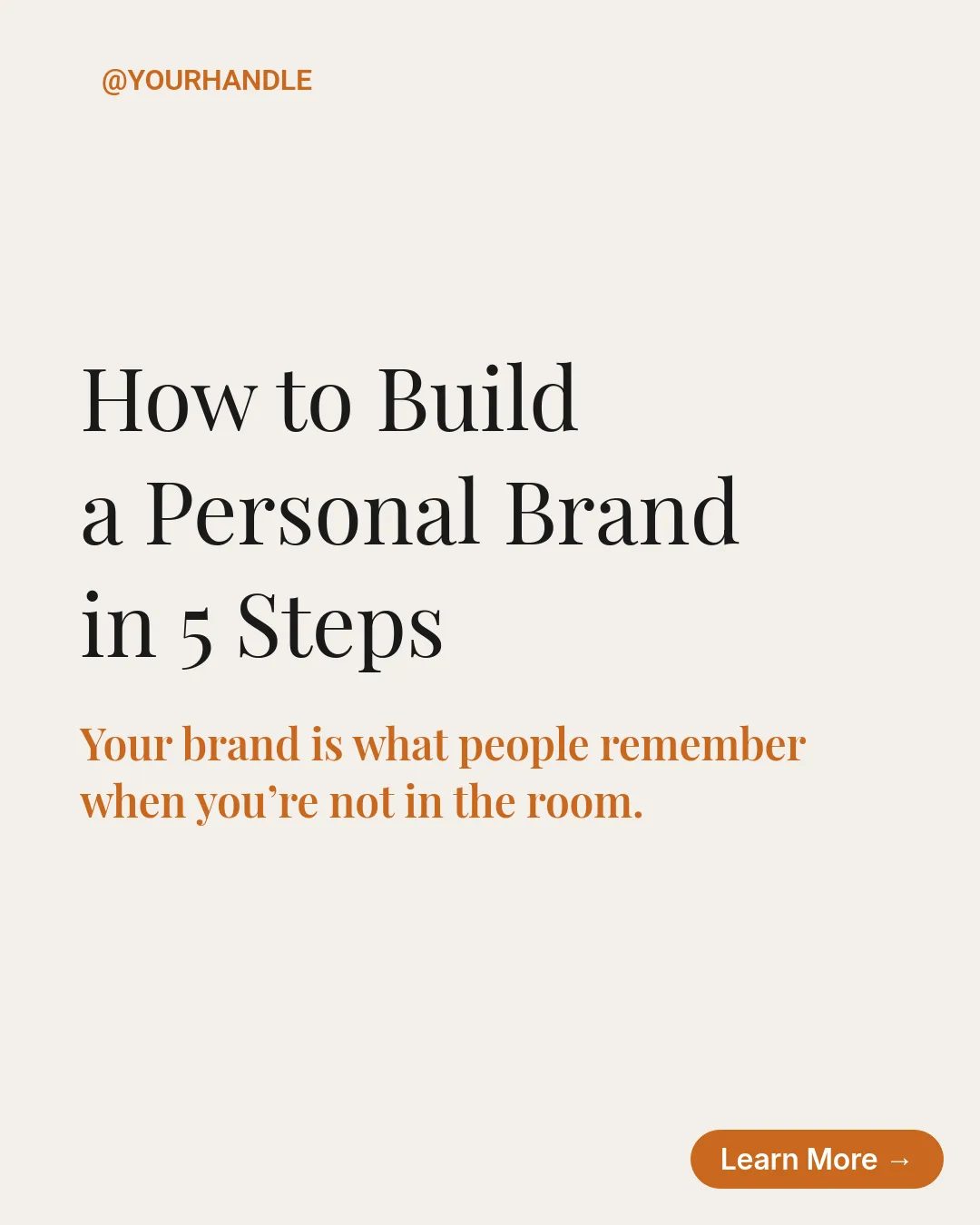 Free Warm Minimal Thought Leadership LinkedIn Carousel Template slide 1: www.yourwebsite.com @handle How to Build a Personal Brand in 5 Steps Your brand is what people remember when you’re not in the room. Lear...