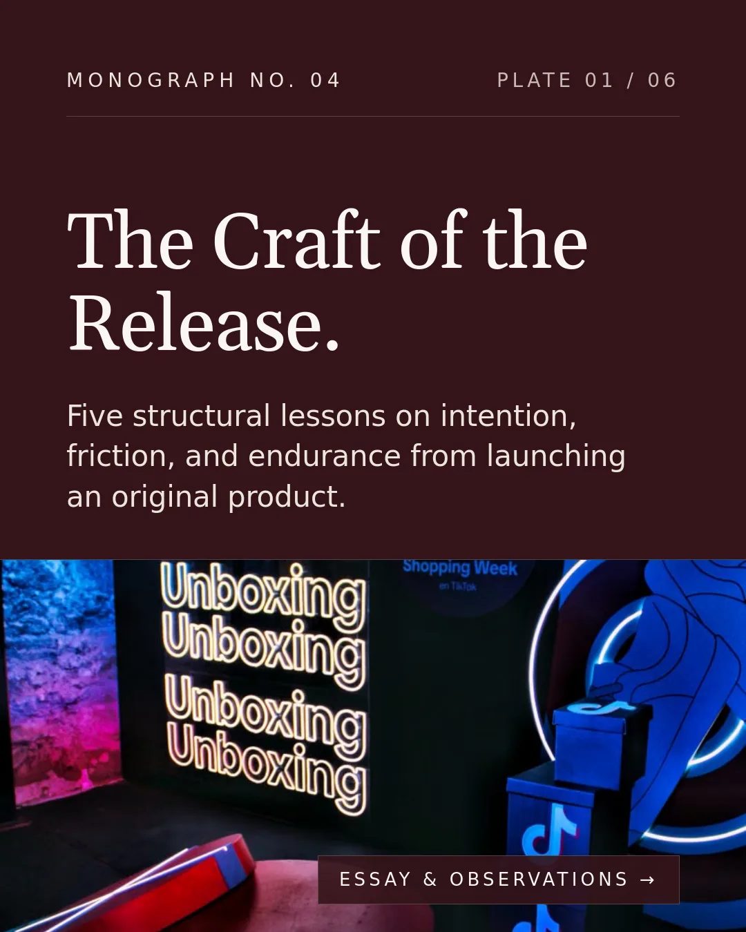 Free Heirloom Burgundy LinkedIn Carousel Template slide 1: MONOGRAPH NO. 04 PLATE 01 / 06 The Craft of the Release. Five structural lessons on intention, friction, and endurance from launching an...