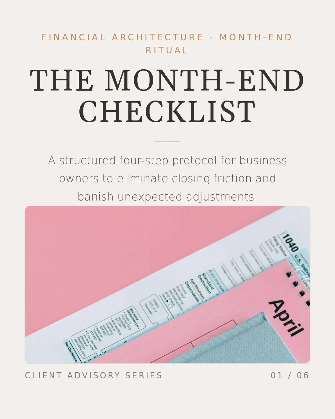 Free Premium Hospitality LinkedIn Carousel Template slide 1: FINANCIAL ARCHITECTURE · MONTH-END RITUAL THE MONTH-END CHECKLIST A structured four-step protocol for business owners to eliminate closin...