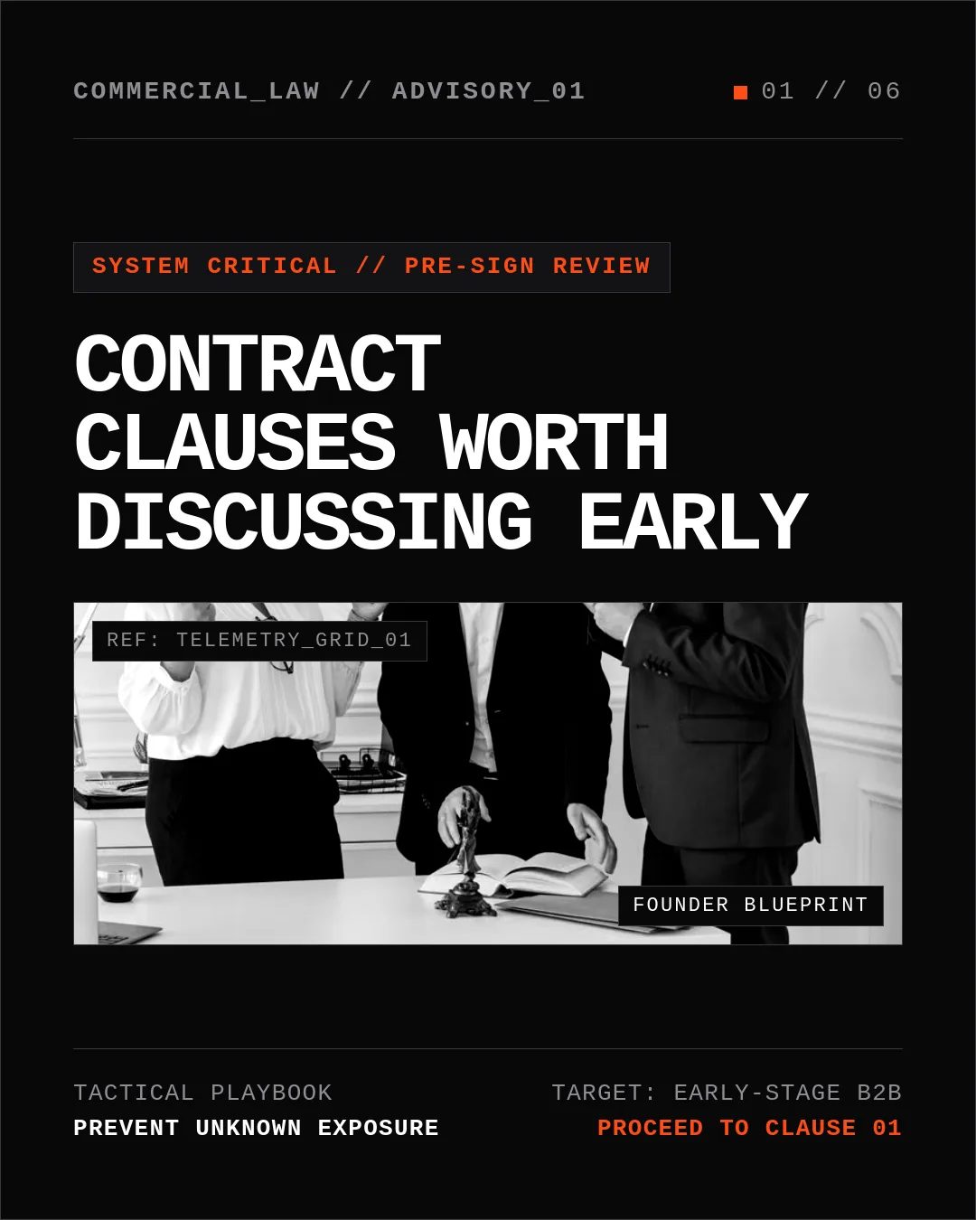 Free Industrial Precision LinkedIn Carousel Template slide 1: COMMERCIAL_LAW // ADVISORY_01 01 // 06 SYSTEM CRITICAL // PRE-SIGN REVIEW CONTRACT CLAUSES WORTH DISCUSSING EARLY REF: TELEMETRY_GRID_01...