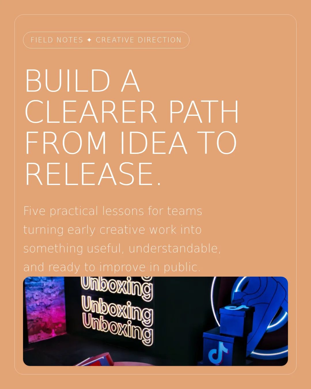 Free Peach Cloud LinkedIn Carousel Template slide 1: Field Notes ✦ Creative Direction BUILD A CLEARER PATH FROM IDEA TO RELEASE. Five practical lessons for teams turning early creative work...