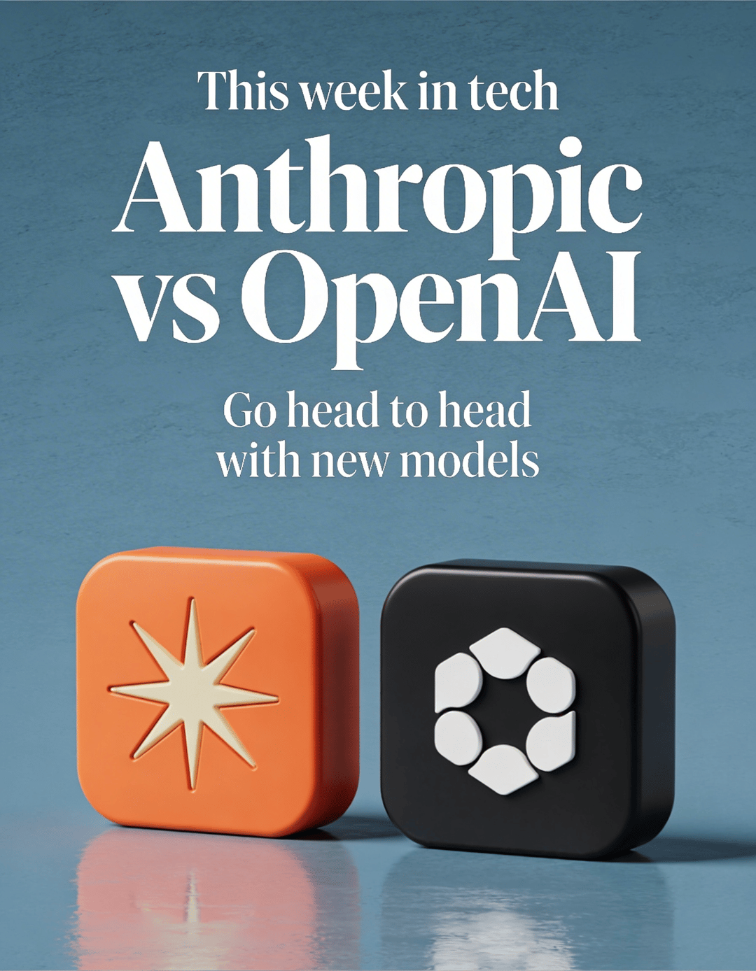 LinkedIn graphic reading “Anthropic vs OpenAI” over 3D rounded icon tiles of the Anthropic and OpenAI logos