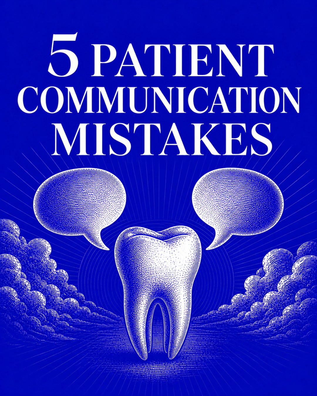 LinkedIn graphic reading “5 PATIENT COMMUNICATION MISTAKES” over an engraved tooth flanked by two speech bubbles