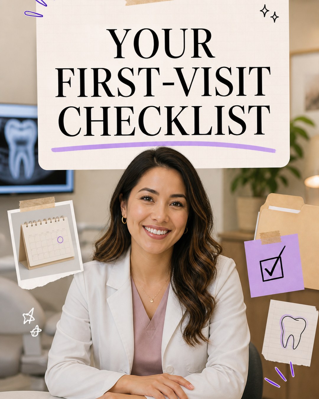 LinkedIn carousel cover design reading “YOUR
FIRST-VISIT
CHECKLIST” over a smiling female dentist in a white coat sitting in an office
