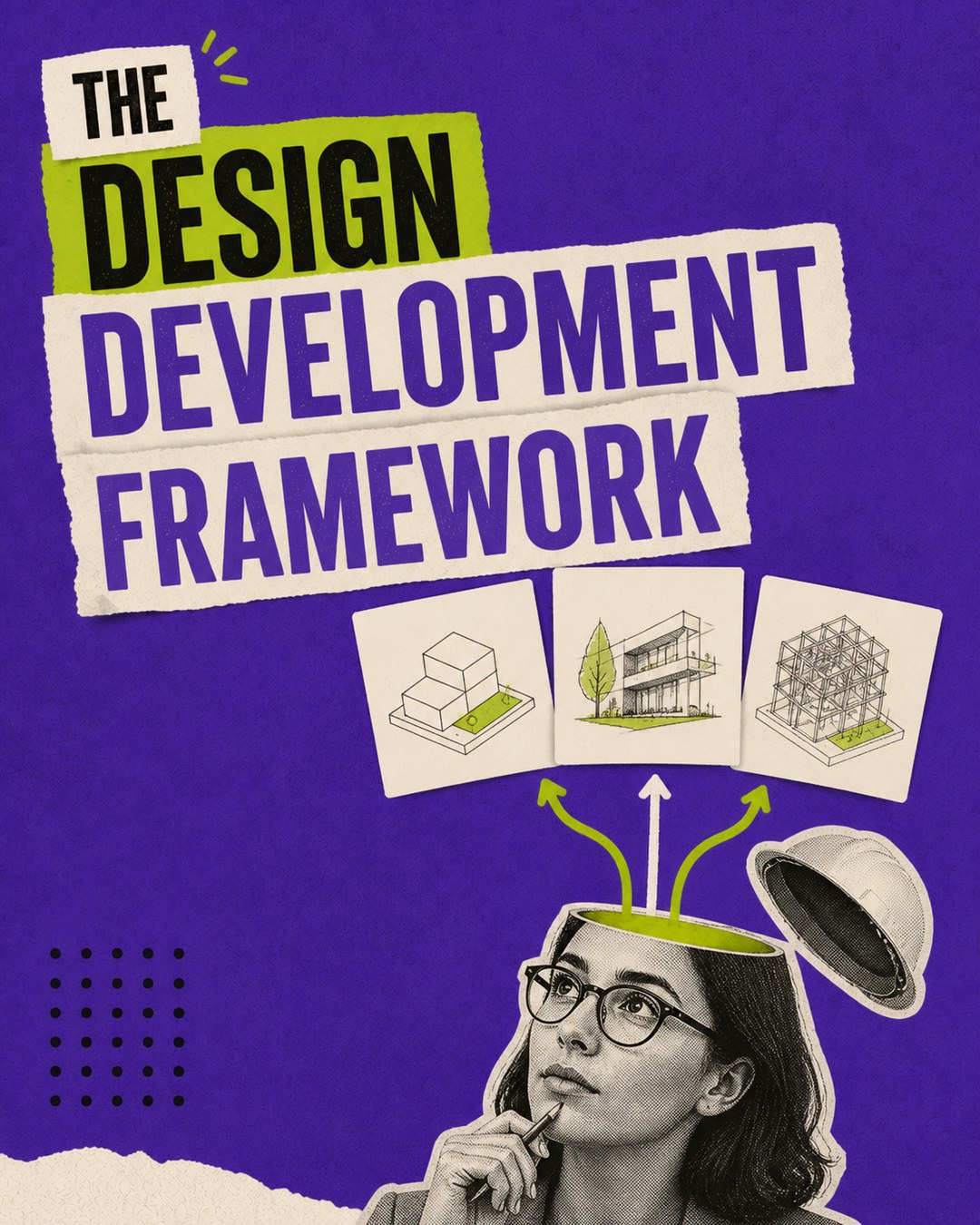 LinkedIn graphic reading “THE DESIGN DEVELOPMENT FRAMEWORK” over a woman with an open head revealing architectural sketches