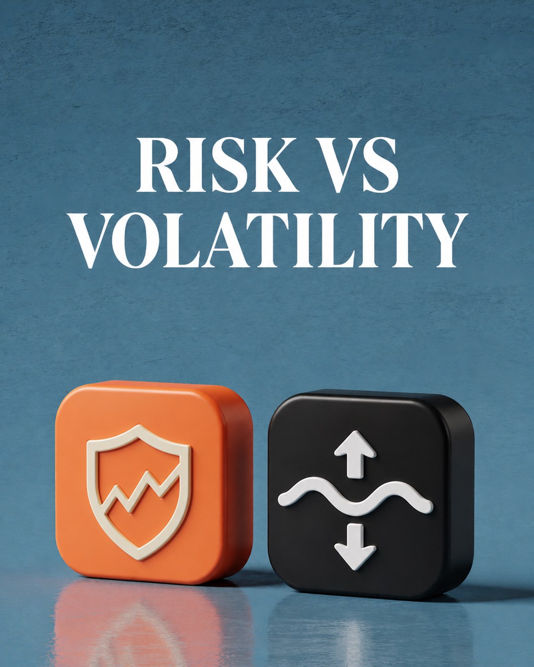 LinkedIn graphic reading “RISK VS
VOLATILITY” over two 3D rounded square icon tiles representing risk and volatility