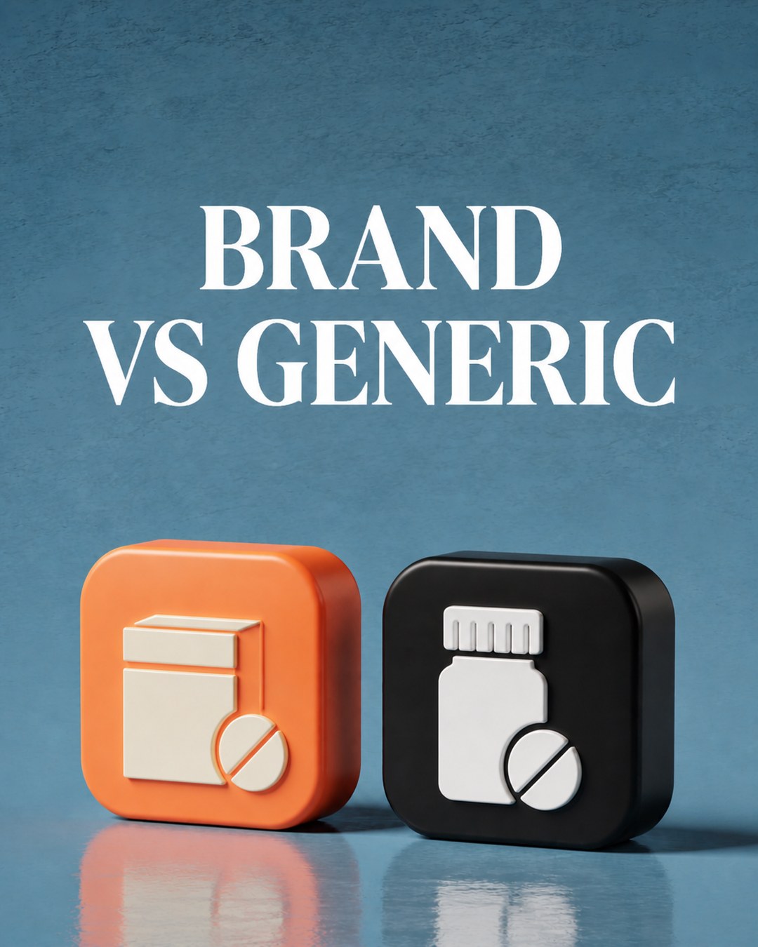 LinkedIn graphic reading “BRAND
VS GENERIC” over two 3D rounded square icon blocks displaying embossed medicine box and pill bottle icons
