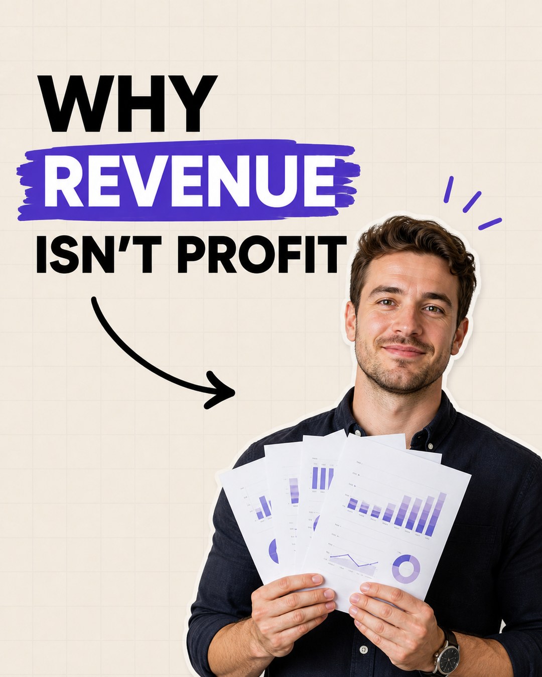 LinkedIn graphic reading “WHY REVENUE ISN'T PROFIT” over a smiling man holding printed financial charts