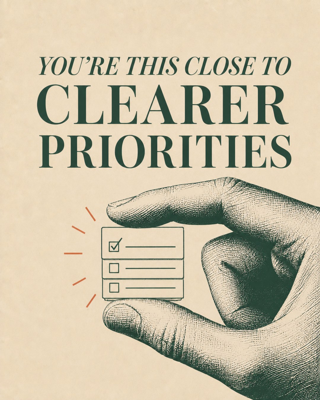 LinkedIn graphic reading “CLEARER
PRIORITIES” over an engraved hand holding a tiny checklist
