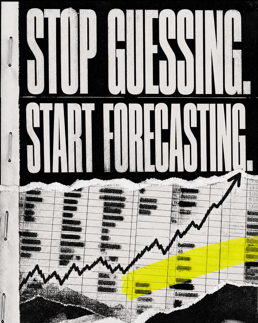 LinkedIn graphic reading “STOP GUESSING.
START FORECASTING.” over a torn paper financial ledger with an upward trending graph and yellow highlighter mark