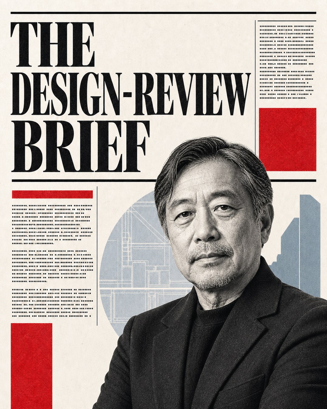 LinkedIn graphic reading “THE
DESIGN-REVIEW
BRIEF” over a mature East Asian man with grey-streaked hair in a dark suit jacket