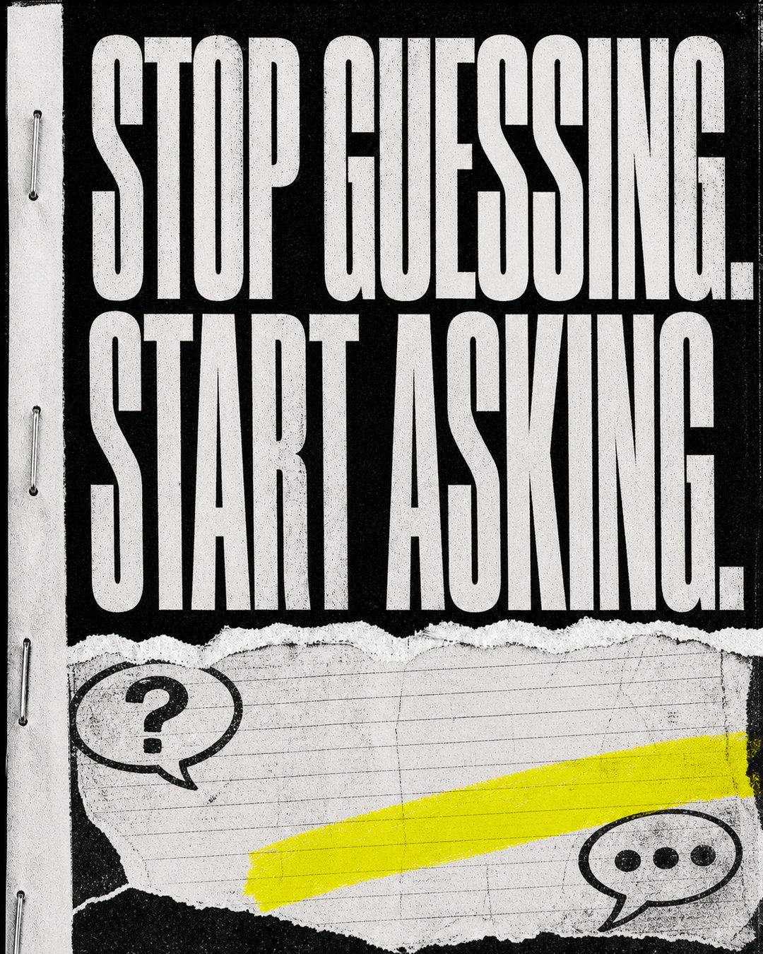 LinkedIn graphic reading “STOP GUESSING.
START ASKING.” over a torn scrap of lined paper with speech bubble doodles and a neon yellow highlight