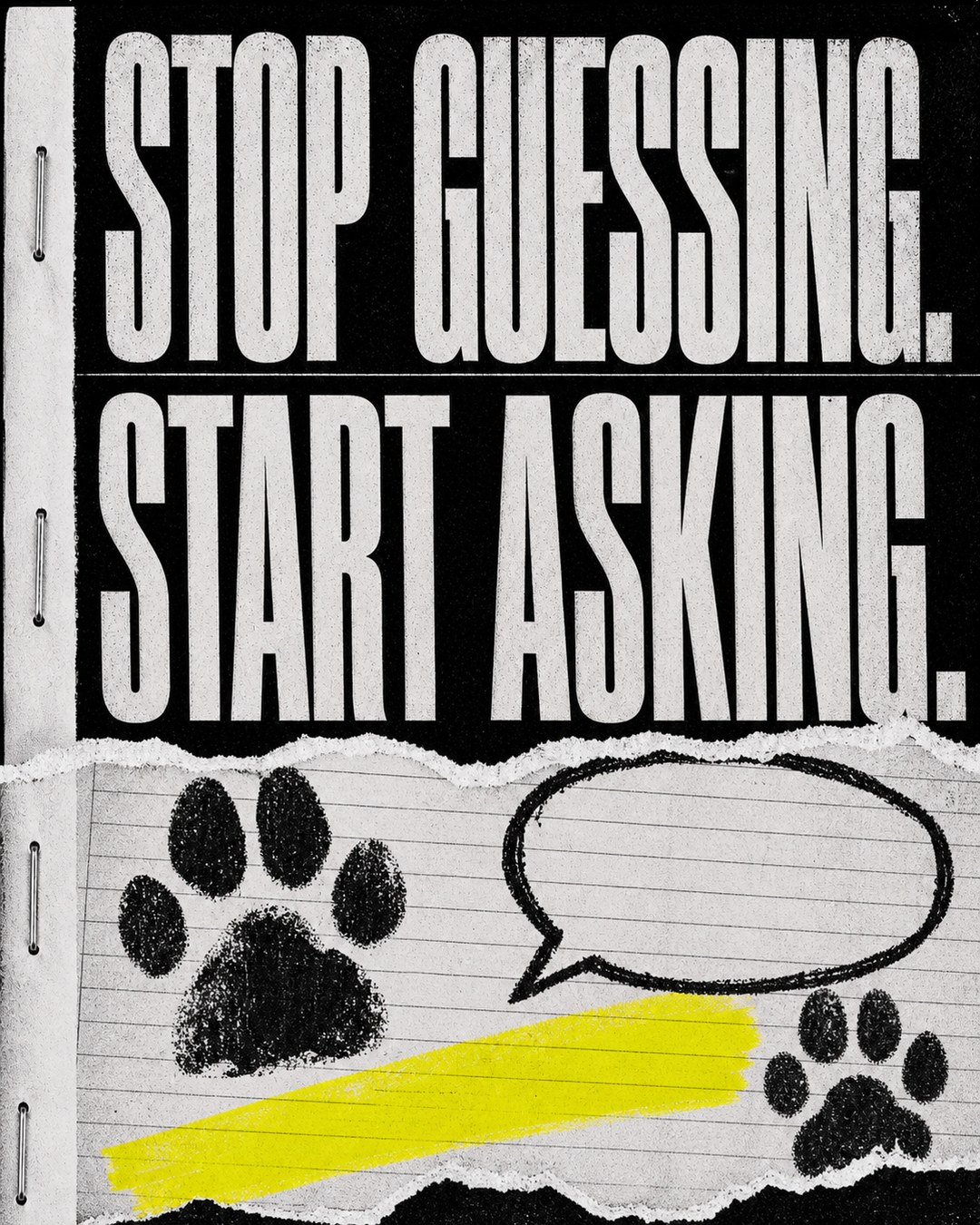 LinkedIn graphic reading “STOP GUESSING. START ASKING.” over a piece of torn notebook paper with paw prints and a hand-drawn speech bubble
